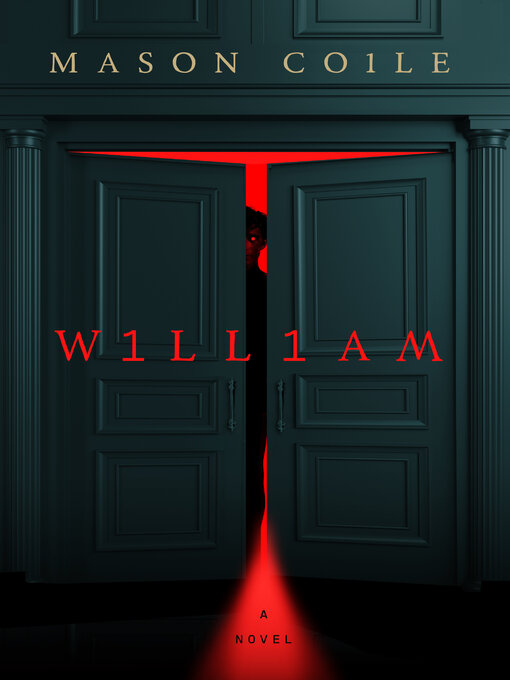 Title details for William by Mason Coile - Wait list